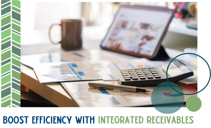 Boosting Efficiency with Integrated Receivables